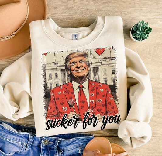 TRUMP VALENTINE SUCKER FOR YOU