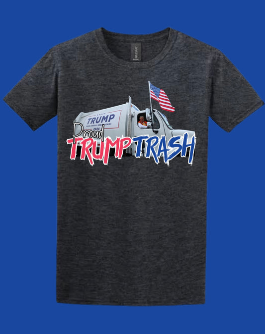 PROUD TRUMP TRASH ON DARK GRAY